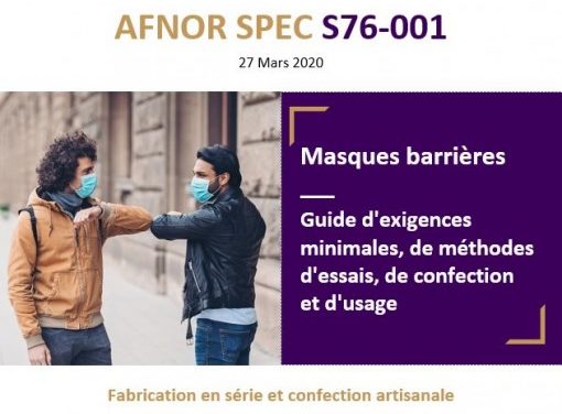Covid-19 : Guide AFNOR Référentiel de fabrication de « masques barrières»
